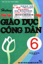 Hướng dẫn trả lời câu hỏi và bài tập giáo dục công dân 6 (tái bản lần thứ nhất có chỉnh lí) phần 1