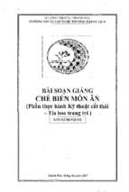 Bài soạn giảng chế biến món ăn phần thực hành kỹ thuật cắt thái