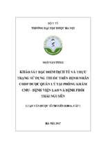 Khảo sát đặc điểm dịch tễ và thực trạng sử dụng thuốc trên bệnh nhân copd được quản lý tại phòng khám cmu   bệnh viện lao và bệnh phổi thái nguyên