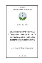 Khảo sát độc tính trên gan của bệnh nhân khi dùng thuốc điều trị lao bằng phác đồ ia tại bệnh viện 71 trung ương