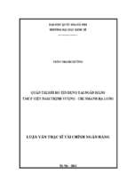 Quản trị rủi ro tín dụng trong cho vay khách hàng cá nhân tại Ngân hàng TMCP Việt Nam Thịnh Vượng-chi nhánh Hạ Long