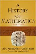History of mathematics by uta c. merzbach and carl b. boyer (3rd edition, 2011)