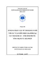 áp dụng pháp luật về thi hành án đối với các vụ án hôn nhân gia đình tại cục thi hành án   tỉnh bình phước tình trạng và giải pháp