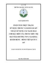 Phân tích thực trạng sử dụng thuốc và đánh giá kỹ thuật sử dụng các dạng bào chế đặc biệt của thuốc điều trị đái tháo đường typ 2 tại khoa khám bệnh   bệnh viện quân y 105