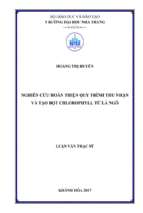 Nghiên cứu hoàn thiện quy trình thu nhận và tạo bột chlorophyll từ lá ngô