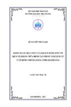 đánh giá sự hài lòng của khách hàng đối với dịch vụ khám chữa bệnh tại trung tâm dịch vụ y tế bệnh viện đa khoa tỉnh khánh hòa