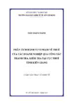 Phân tích hành vi vi phạm về thuế của các doanh nghiệp qua công tác thanh tra, kiểm tra tại cục thuế tỉnh kiên giang