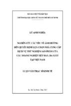 Nghiên cứu các yếu tố ảnh hưởng đến quyết định lựa chọn nhà cung cấp dịch vụ thử nghiệm sản phẩm của các doanh nghiệp dệt may, da giày tại việt nam