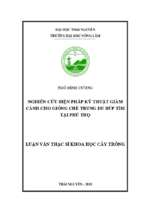 Nghiên cứu biện pháp kỹ thuật giâm cành cho giống chè trung du búp tím tại phú thọ