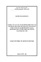 Nghiên cứu các yếu tố ảnh hưởng đến công tác gpmb khi nhà nước thu hồi đất, ở một số dự án tại phường đồng quang, thành phố thái nguyên, tỉnh thái nguyên giai đoạn 2013  2015