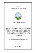 Phân tích thực trạng kiểm tra chất lượng thuốc tại trung tâm kiểm nghiệm quảng ninh năm 2016