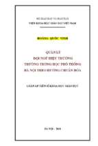 Luận án tiến sĩ quản lý đội ngũ hiệu trưởng trường thpt hà nội theo hướng chuẩn hóa