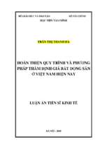 Luận án tiến sĩ hoàn thiện quy trình và phương pháp thẩm định giá bất động sản ở việt nam hiện nay