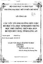 Các yếu tố ảnh hưởng đến việc bỏ học của học sinh khối trung học phổ thông trên địa bàn huyện đức huệ tỉnh long an