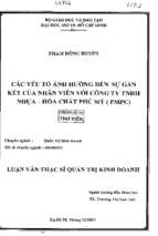 Các yếu tố ảnh hưởng đến sự gắn kết của nhân viên với công ty tnhh nhựa hía chất phú mỹ (pmpc)