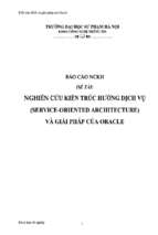đề tài nghiên cứu kiến trúc hướng dịch vụ (service oriented architecture) và giải pháp của oracle