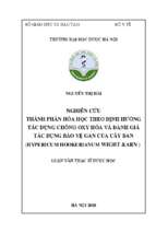 Nghiên cứu thành phần hóa học theo định hướng tác dụng chống oxy hóa và đánh giá tác dụng bảo vệ gan của cây ban (hypericum hookerianum wight & arn.)