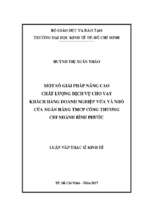 Một số giải pháp nâng cao chất lượng dịch vụ cho vay khách hàng doanh nghiệp vừa và nhỏ của của ngân hàng tmcp công thương chi nhánh bình phước