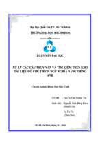 Luận văn xử lý các câu truy vấn và tìm kiếm trên kho tài liệu có chú thích ngữ nghĩa bằng tiếng anh