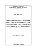 Nghiên cứu nhân tố ảnh hưởng đến chất lượng thông tin kế toán trên báo cáo tài chính tại các trường học công lập trên địa bàn tỉnh vĩnh long