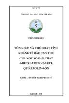 Tổng hợp và thử hoạt tính kháng tế bào ung thư của một số dẫn chất 6 butylamino 2 aryl quinazonlin 4 on