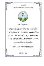 đánh giá khả năng sống sót trong dịch tiêu hóa mô phỏng của vi nang nhỏ giọt alginat  tinh bột bao chitosan chứa lactobacillus acidophilus