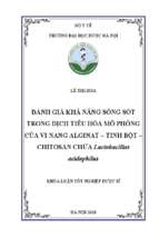 đánh giá khả năng sống sót trong dịch tiêu hóa mô phỏng của vi nang alginat tinh bột chitosan chứa lactobacillus acidophilus