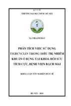 Phân tích việc sử dụng tigecyclin trong điều trị nhiễm khuẩn ổ bụng tại khoa hồi sức tích cực, bệnh viện bạch mai