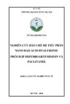 Nghiên cứu bào chế hệ tiểu phân nano bao acid hyaluronic phối hợp dihydroartermisinin và paclitaxel