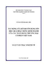 Tác động của rủi ro tín dụng đến hiệu quả hoạt động kinh doanh của các ngân hàng thương mại cổ phần việt nam