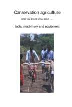 Conservation agriculture tools machinery and equiment