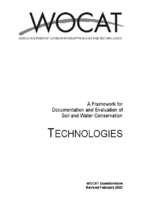Wocat a framworks for documentation and valuation of soil and water conservation