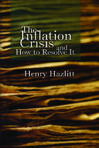 Hazlitt   the inflation crisis and how to resolve it (1978)
