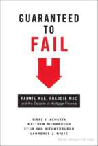 Acharya   guaranteed to fail; fannie mae, freddie mac and the debacle of mortgage finance (2011)