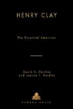 David s. heidler & jeanne t. heidler   henry clay_ the essential american (v5.0)