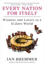 Bremmer   every nation for itself; winners and losers in a g zero world (2012)