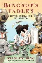 Bing   bingsop's fables; little morals for big business (2011)