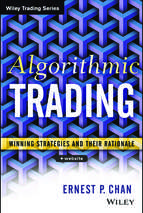 Algorithmic trading winning strategies and their rationale by ernest p chan
