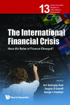 Demirguc kunt (eds.)   the international financial crisis; have the rules of finance changed (2011)