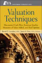 Valuation techniques discounted cash flow earnings quality measures of value added and real options