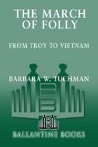 Barbara wertheim tuchman   the march of folly_ from troy _nam (v5.0)