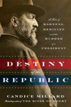 Candice millard   destiny of the republic (v5.0)