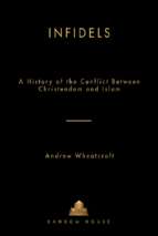 Andrew wheatcroft   infidels_ a history of the con_lam (v5.0)