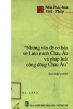 Những vấn đề cơ bản về liên minh châu âu và pháp luật cộng đồng châu á (nxb văn hóa thông tin 2002)   jean marc favret, 111 trang