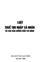 Luật thuế thu nhập cá nhân và văn bản hướng dẫn thi hành (nxb lao động 2010)   nhiều tác giả, 238 trang