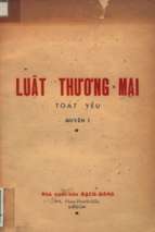 Luật thương mại toát yếu quyển 1 (nxb bạch đằng 1959)   lê tài triển, 141 trang