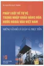 Pháp luật về tự vệ trong nhập khẩu hàng hóa nước ngoài vào việt nam (nxb tư pháp 2013)   nguyễn quý trọng, 224 trang