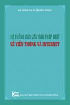 Hệ thống các văn bản pháp luật về viễn thông và internet (nxb thông tin truyền thông 2015)   bộ thông tin truyền thông, 632 trang
