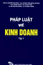 Pháp luật về kinh doanh tập 1 (nxb bưu điện 2007)   nguyễn như phát, 374 trang