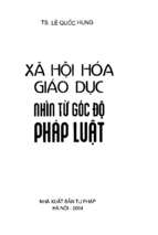 Xã hội hoá giáo dục nhìn từ góc độ pháp luật (nxb tư pháp 2004)   lê quốc hùng, 312 trang
